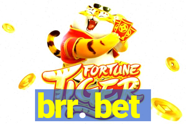 brr. bet